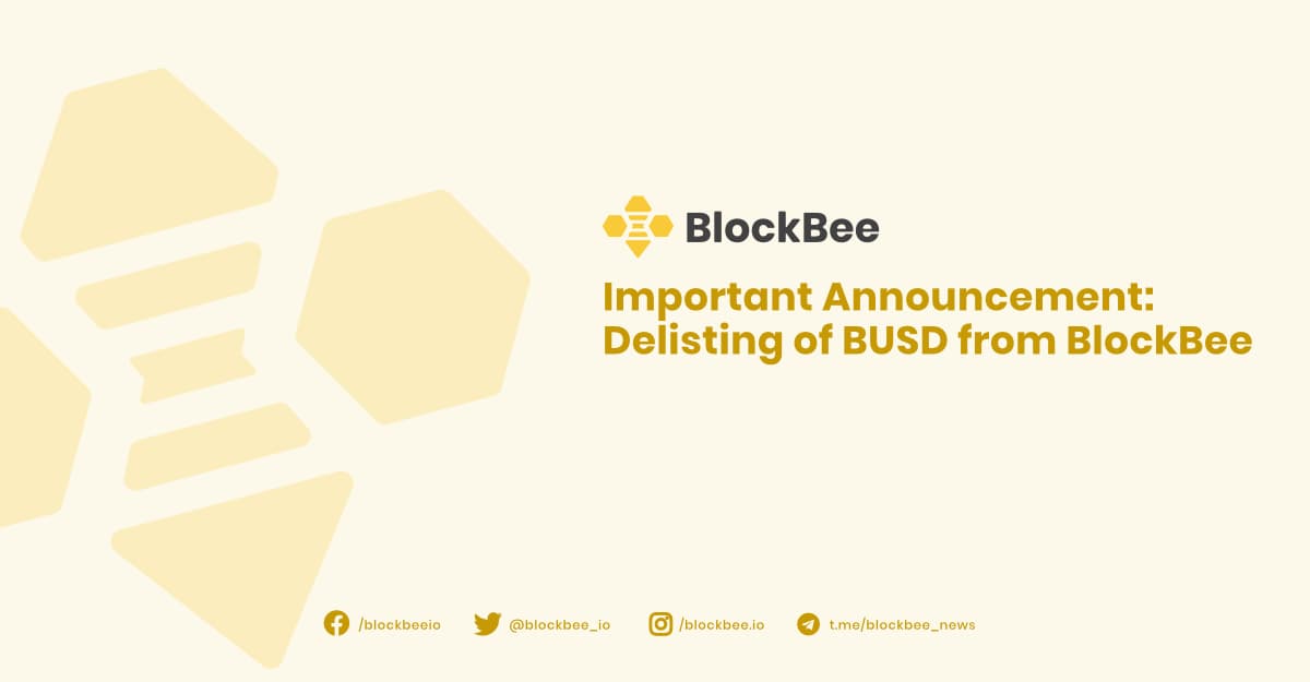 Important Announcement: Delisting of BUSD from BlockBee