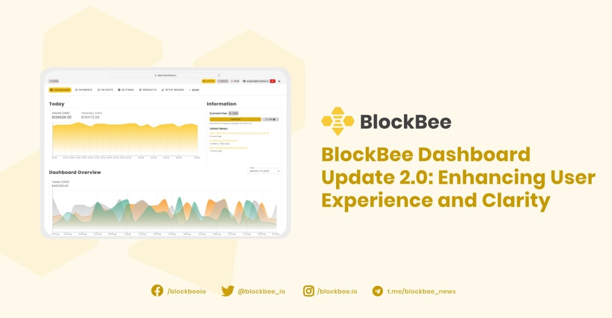BlockBee Dashboard Update 2.0: Enhancing User Experience and Clarity