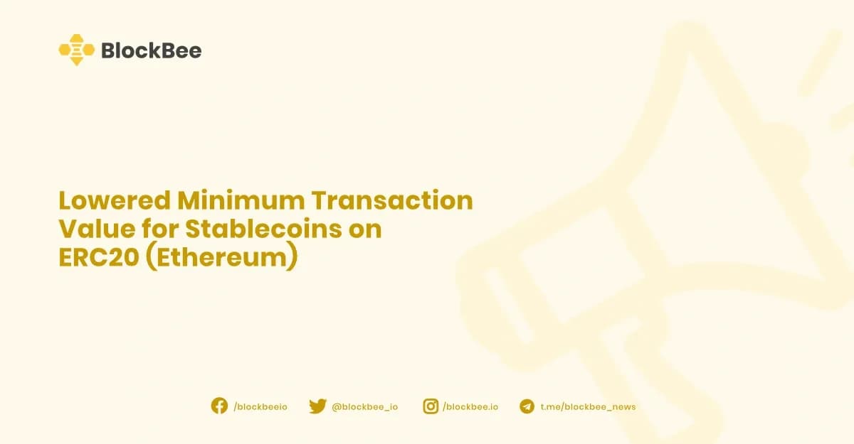 Lowered Minimum Transaction Value for Stablecoins on ERC20 (Ethereum)