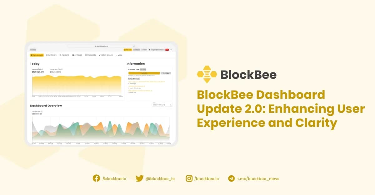 BlockBee Dashboard Update 2.0: Enhancing User Experience and Clarity