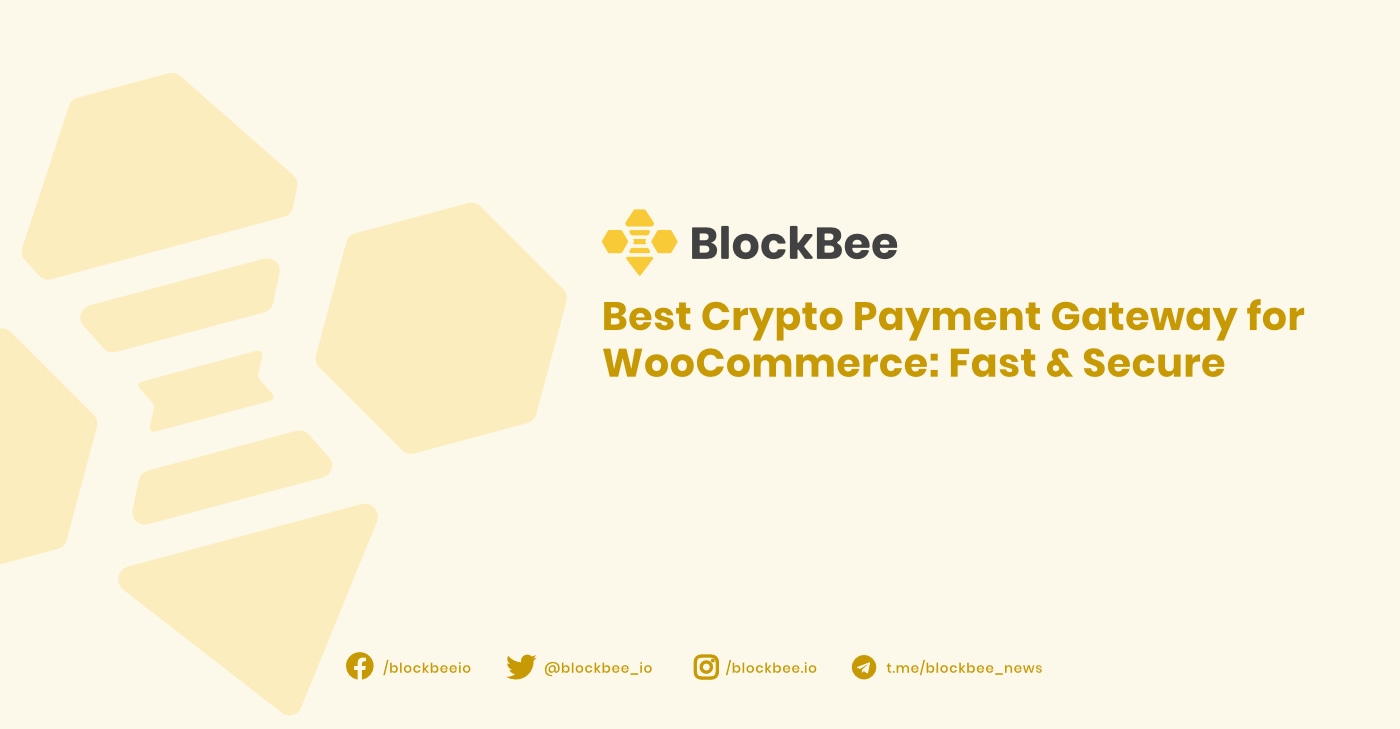 Best Cryptocurrency Payment Gateway for WooCommerce: Secure, Fast, and Easy Integration