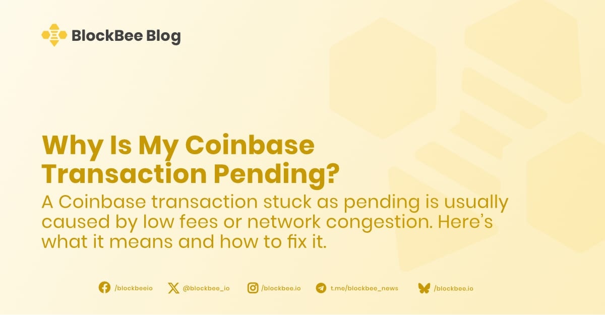 Why is my Coinbase transaction pending and how do I fix it blog banner