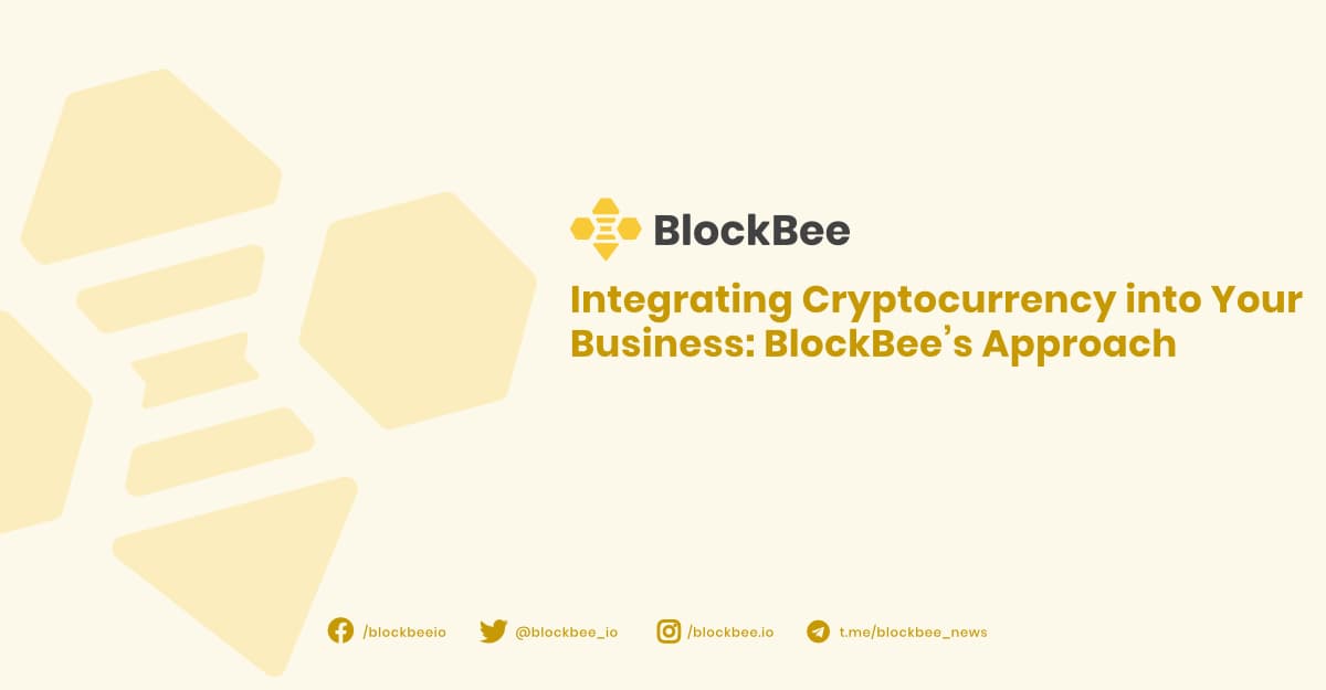 Integrating Cryptocurrency into Your Business: BlockBee’s Approach