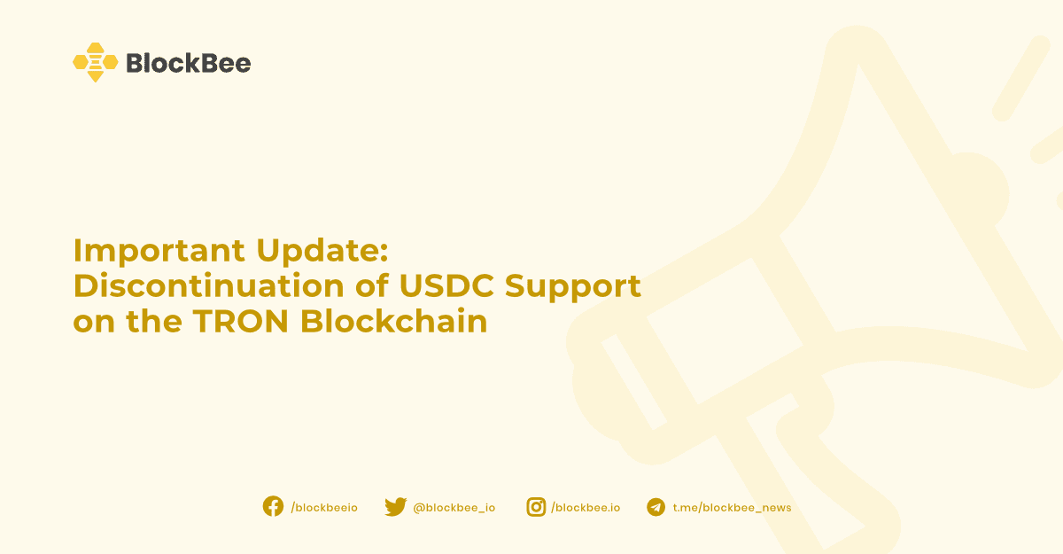 Important Announcement: Discontinuation of USDC Support on the TRON Blockchain
