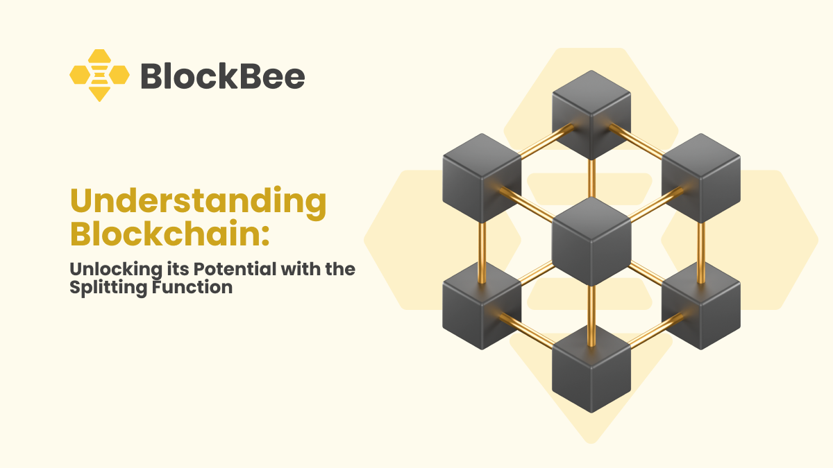 Understanding Blockchain: Unlocking its Potential with the Splitting Function